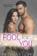 Fool for You: A Second Chance Romance Short Book