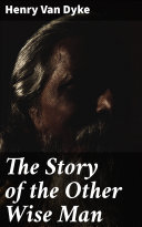 Read Pdf The Story of the Other Wise Man