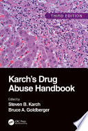 Karch S Drug Abuse Handbook