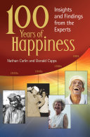 Read Pdf 100 Years of Happiness: Insights and Findings from the Experts
