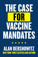 The Case for Vaccine Mandates pdf