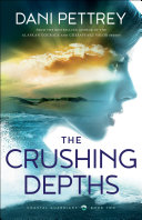 Read Pdf The Crushing Depths (Coastal Guardians Book #2)