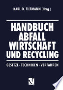 Handbuch Abfall Wirtschaft und Recycling