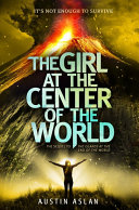 Read Pdf The Girl at the Center of the World