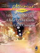 A Baby for Dry Creek and A Dry Creek Christmas pdf