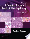 Atlas Of Differential Diagnosis In Neoplastic Hematopathology