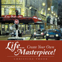 Life... Create Your Own Masterpiece! pdf