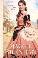 Read Pdf Trusting Grace (Virtues and Vices of the Old West Book #3)