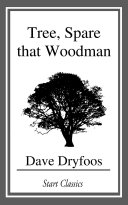 Read Pdf Tree, Spare that Woodman