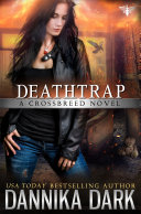 Read Pdf Deathtrap (Crossbreed Series: Book 3)