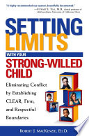 Setting Limits With Your Strong Willed Child
