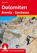 Klettersteige Dolomiten - Brenta - Gardaseeberge
