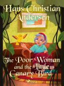 Read Pdf The Poor Woman and the Little Canary Bird