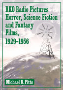 Read Pdf RKO Radio Pictures Horror, Science Fiction and Fantasy Films, 1929–1956