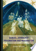 Samuel Johnson S Pragmatism And Imagination