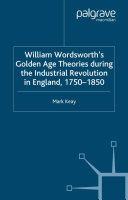 Read Pdf William Wordsworth's Golden Age Theories During the Industrial Revolution