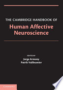The Cambridge Handbook Of Human Affective Neuroscience