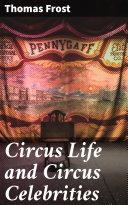 Read Pdf Circus Life and Circus Celebrities