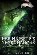 Read Pdf Her Majesty's Necromancer