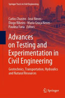 Advances On Testing And Experimentation In Civil Engineering