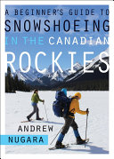 A Beginner's Guide to Snowshoeing in the Canadian Rockies