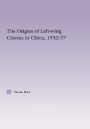 Read Pdf The Origins of Leftwing Cinema in China, 1932-37