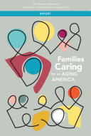 Families Caring for an Aging America Book