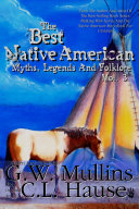 Read Pdf The Best Native American Myths, Legends, and Folklore Vol. 3