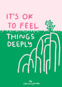 Read Pdf It's OK to Feel Things Deeply