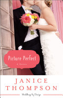 Read Pdf Picture Perfect (Weddings by Design Book #1)