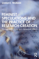 Feminist Speculations and the Practice of Research-Creation