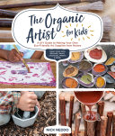 Read Pdf The Organic Artist for Kids