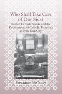 Read Pdf Who Shall Take Care of Our Sick?