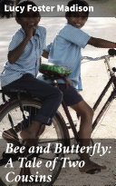 Read Pdf Bee and Butterfly: A Tale of Two Cousins