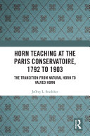 Read Pdf Horn Teaching at the Paris Conservatoire, 1792 to 1903