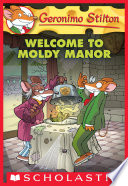 Welcome to Moldy Manor (Geronimo Stilton #59)