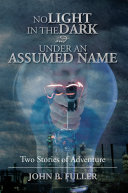 Read Pdf NO LIGHT IN THE DARK and UNDER AN ASSUMED NAME