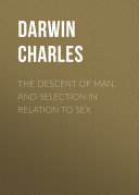 Read Pdf The Descent of Man, and Selection in Relation to Sex
