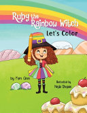 Ruby The Rainbow Witch Let S Color