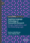 Applying Language Technology in Humanities Research
