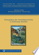 Schauplätze der Umweltgeschichte in Schleswig-Holstein