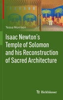 Isaac Newton's Temple of Solomon and his Reconstruction of Sacred Architecture