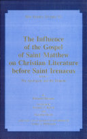 Read Pdf The Influence of the Gospel of Saint Matthew on Christian Literature Before Saint Irenaeus