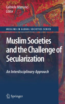 Read Pdf Muslim Societies and the Challenge of Secularization: An Interdisciplinary Approach