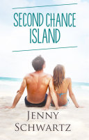 Read Pdf Second Chance Island (Love Coast to Coast, #1)