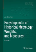 Read Pdf Encyclopaedia of Historical Metrology, Weights, and Measures