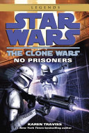 Read Pdf No Prisoners: Star Wars Legends (The Clone Wars)
