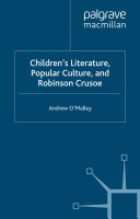 Read Pdf Children's Literature, Popular Culture, and Robinson Crusoe