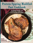 Protein Sparing Modified Fast Cookbook