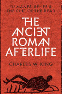 Read Pdf The Ancient Roman Afterlife
